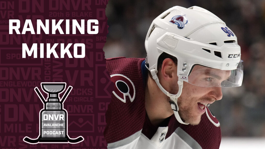 DNVR Avalanche Podcast: Where does Mikko Rantanen rank among the NHL elite?