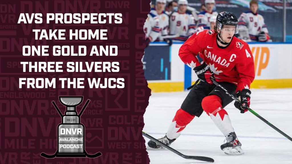 DNVR Avalanche Podcast: Colorado Avalanche Prospects take home one gold and three silvers from the WJCs
