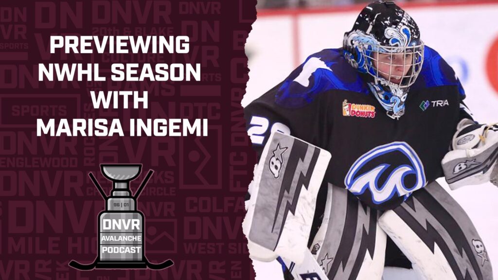 DNVR Avalanche Podcast: Previewing NWHL season with Marisa Ingemi