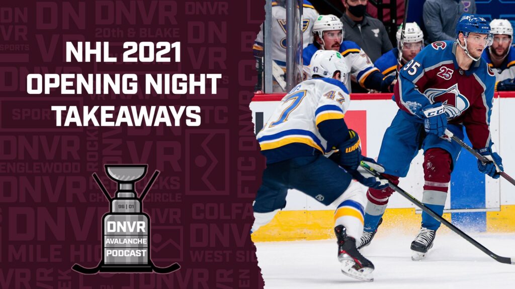 DNVR Avalanche Live: NHL 2021 Opening Night takeaways