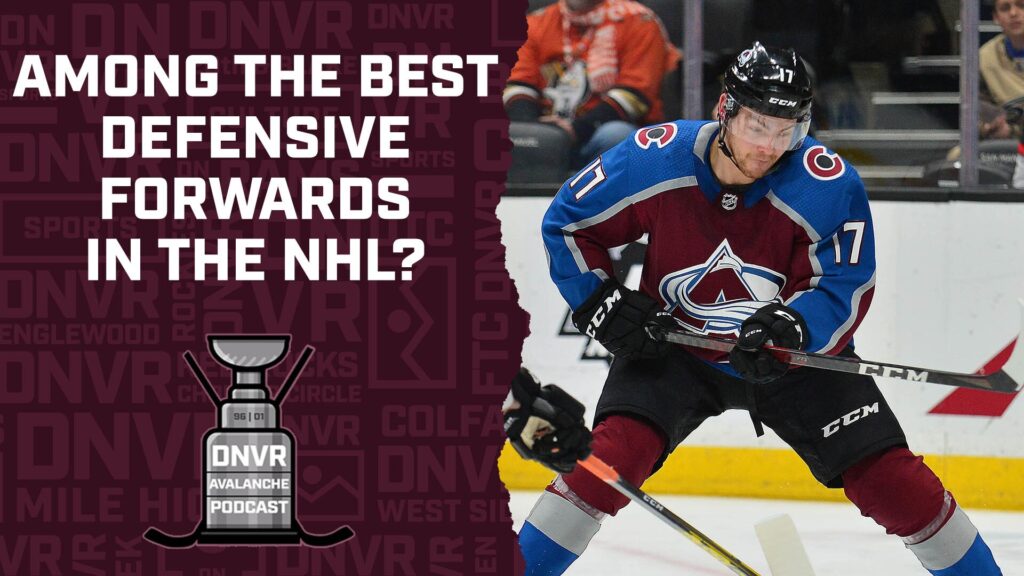 DNVR Avalanche Podcast: Are Val Nichushkin and Tyson Jost among the best defensive forwards in the NHL?
