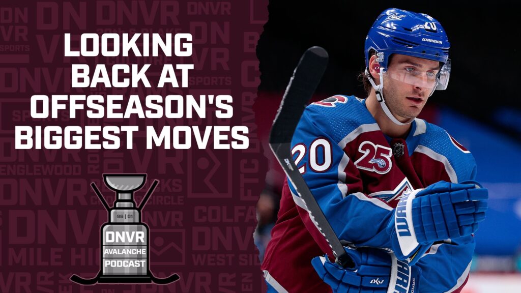 DNVR Avalanche Podcast: Using the NHL’s halfway mark to look back at the offseason’s biggest moves