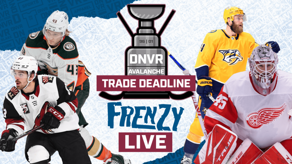 DNVR Avalanche Podcast:  Trade Deadline Frenzy live part one