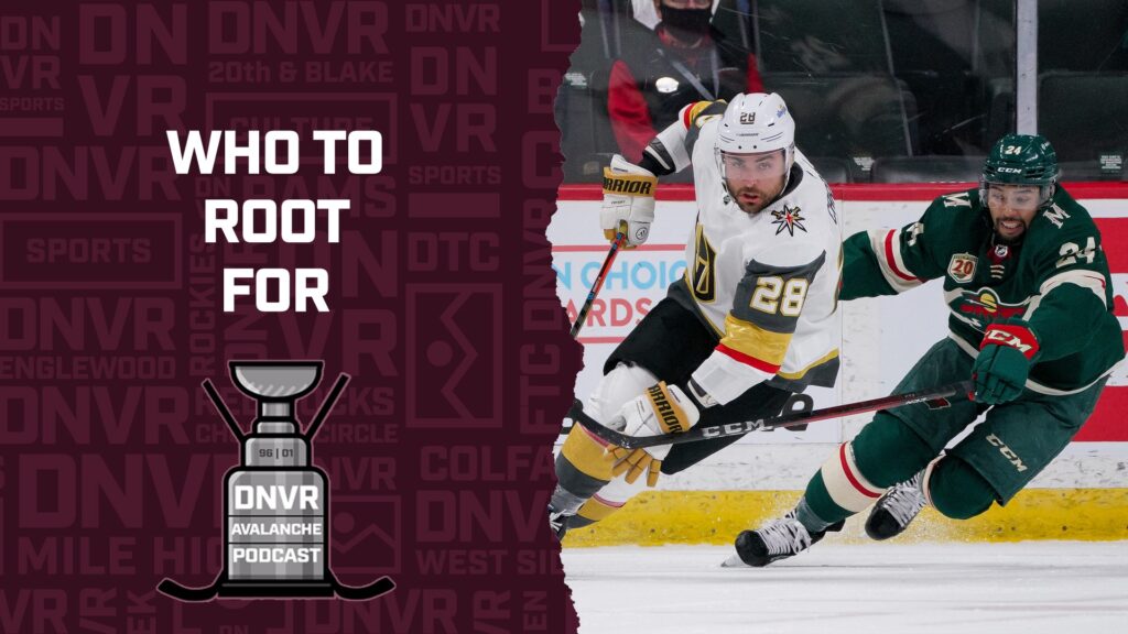 DNVR Avalanche Podcast: Who is Colorado rooting for in Game 7, Minnesota or Vegas?
