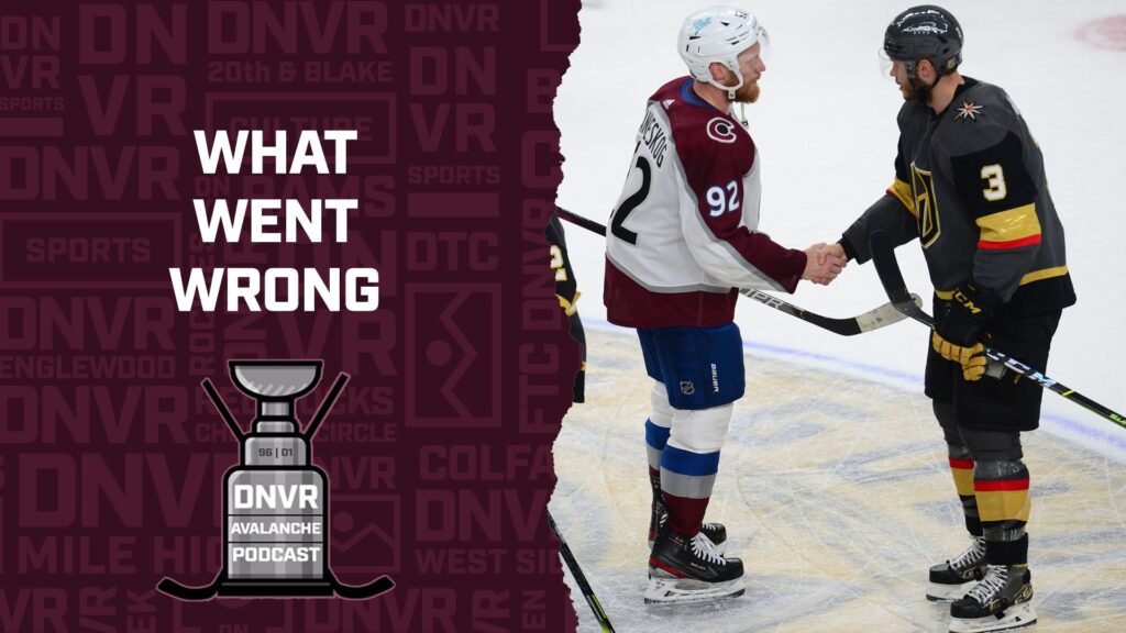DNVR Avalanche Podcast: Postmortem on Avs VS Golden Knights
