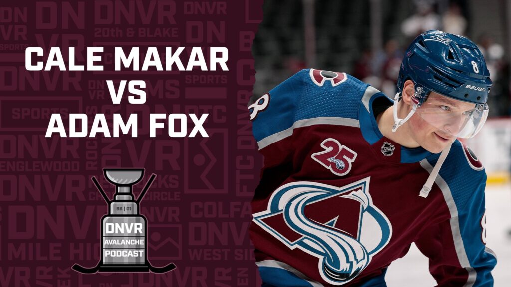 DNVR Avalanche Podcast: Cale Makar VS Adam Fox and the future of young NHL defensemen
