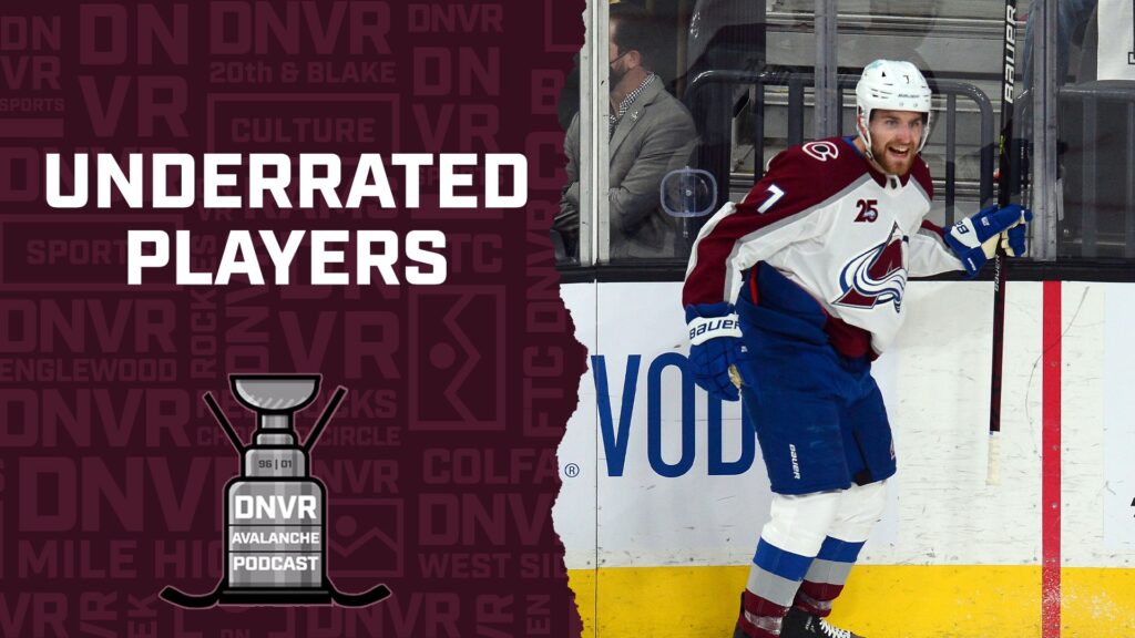 DNVR Avalanche Podcast: Underrated players around the NHL