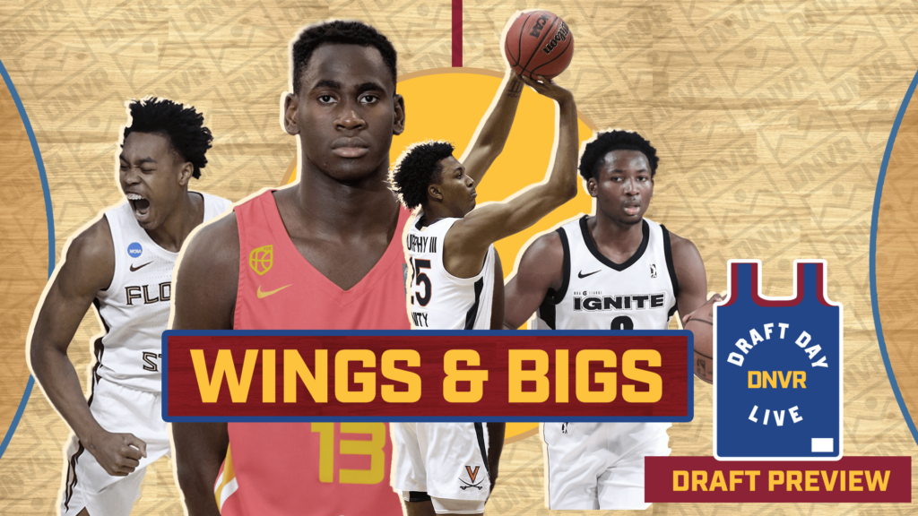 The wings and bigs the Nuggets could target in the NBA Draft