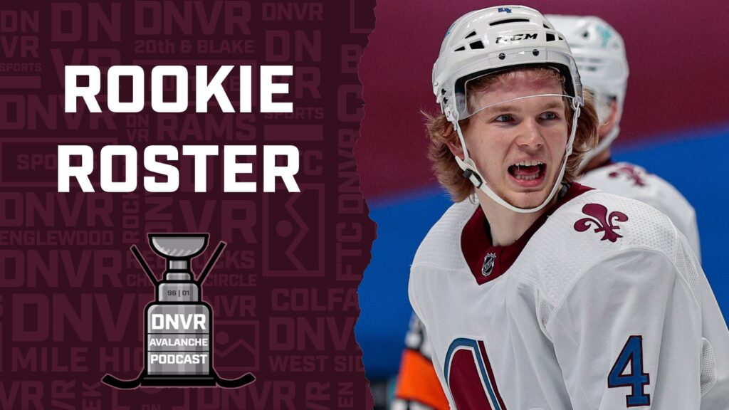 DNVR Avalanche Podcast: Colorado’s rookie camp roster