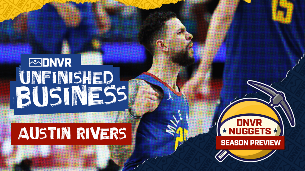 DNVR Nuggets Season Preview: What will Austin Rivers do for an encore in his 2nd season?