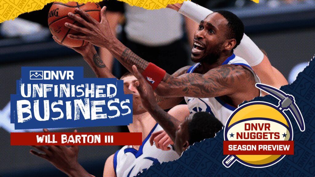 DNVR Nuggets Season Preview: What impact will a healthy Will Barton have on the Denver Nuggets?