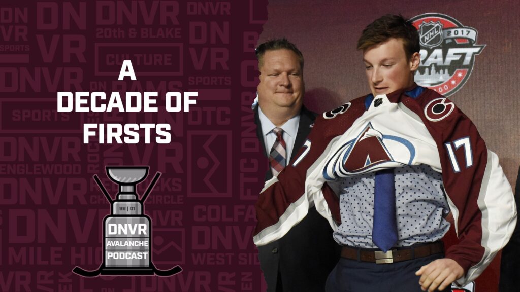 DNVR Avalanche Podcast: A decade of Avs first round draft picks
