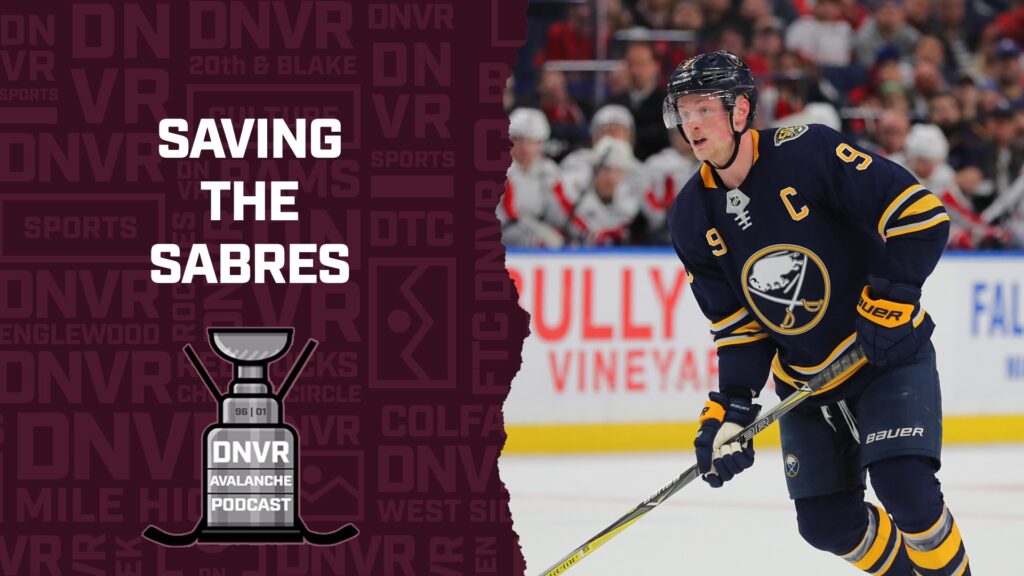 DNVR Avalanche Podcast: Saving the Sabres Redux