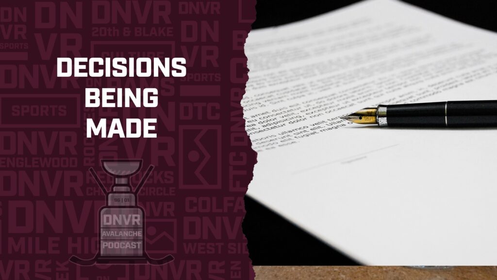 DNVR Avalanche Podcast: NHL closing in on final decisions