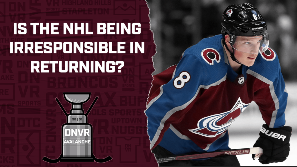 DNVR Avalanche Podcast: Is the NHL being irresponsible in returning?