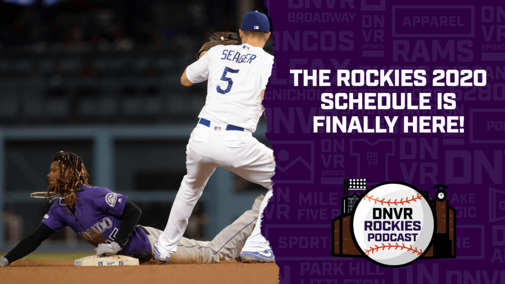 DNVR Rockies Podcast: Brutal 2020 schedule still holds hope for Colorado