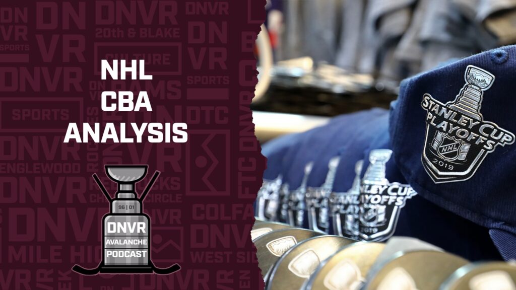 DNVR Avalanche Podcast: NHL CBA Analysis