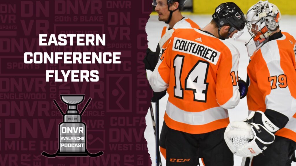 DNVR Avalanche Podcast: The Flyers and the NHL Eastern Conference with Kelly Hinkle