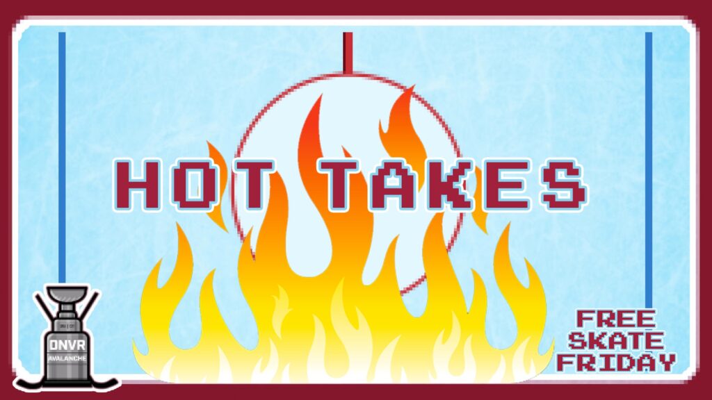 DNVR Avalanche Podcast: Free Skate Friday, hot takes, and power ranks