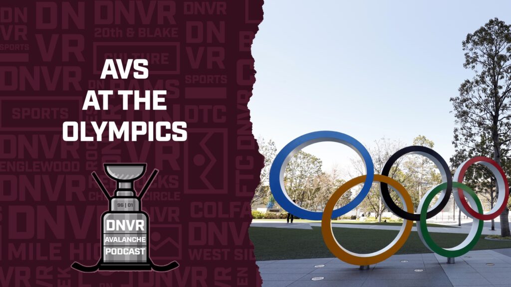 DNVR Avalanche Podcast: Avs Olympic candidates