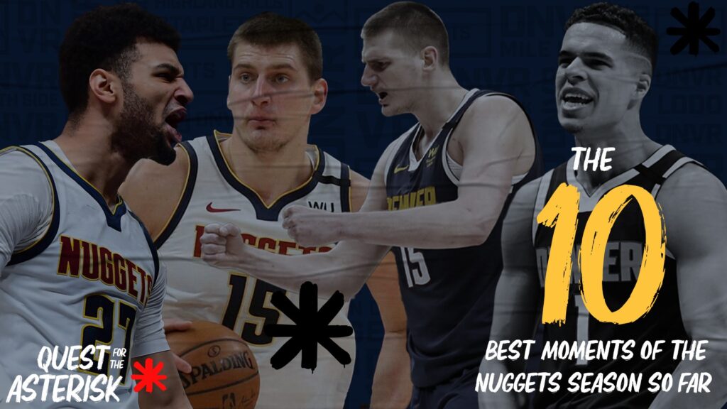 The 10 best moments of the Denver Nuggets 2019-20 season
