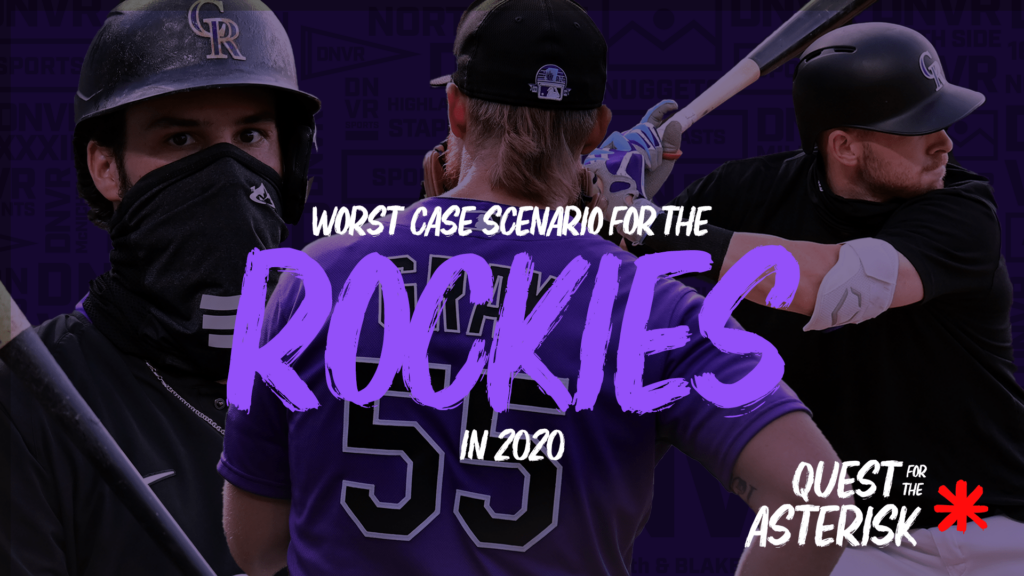 The Worst Case Scenario for the 2020 Colorado Rockies