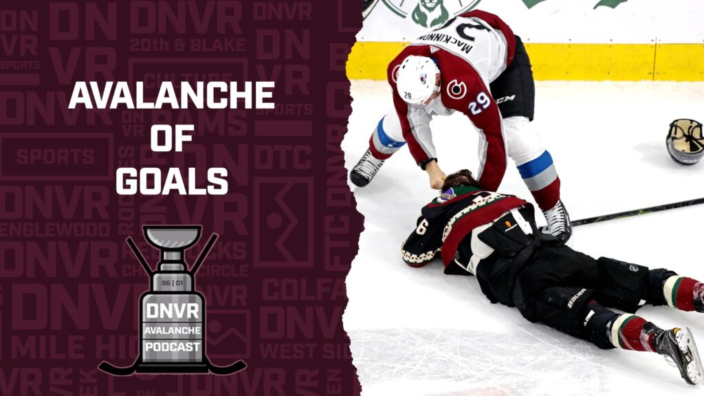 DNVR Avalanche Podcast: Colorado scores Avalanche of goals against Arizona Coyotes in Game 4