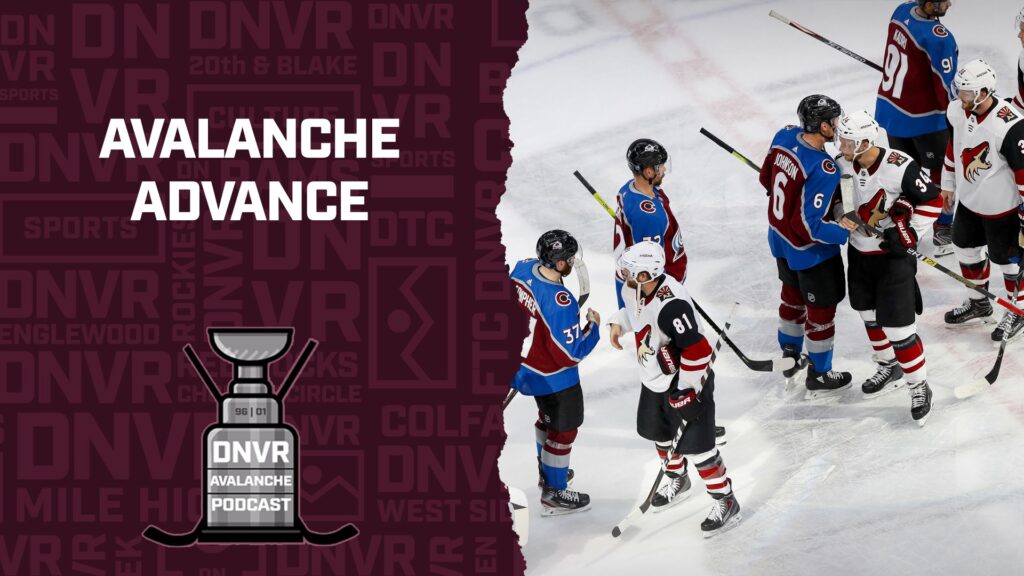 DNVR Avalanche Podcast: Avs advance to Round 2 of the NHL playoffs with another statement win