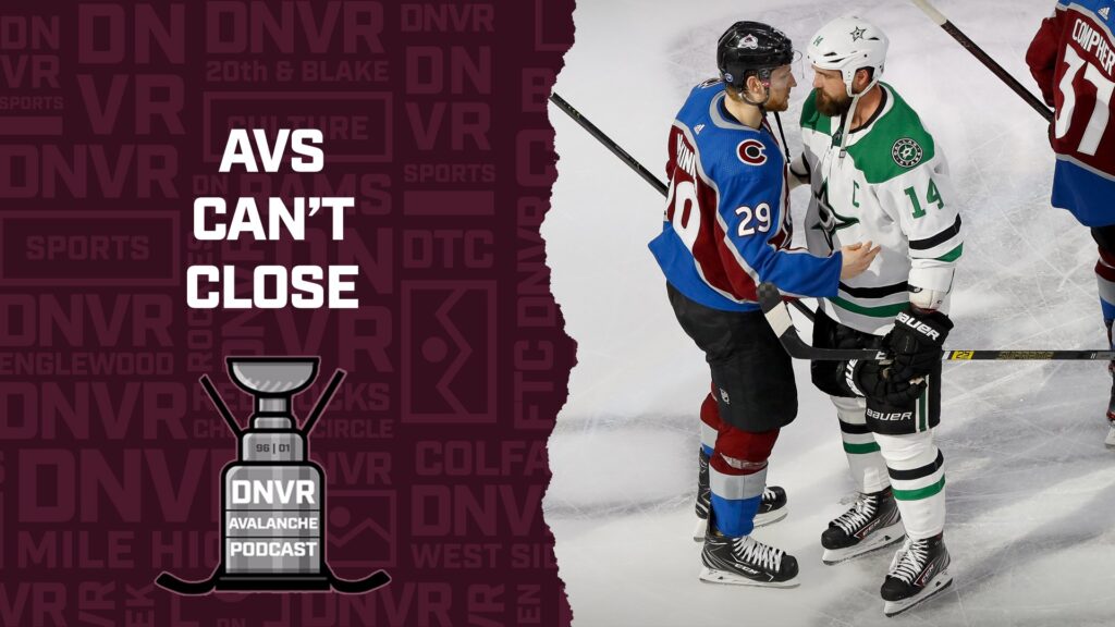 DNVR Avalanche Podcast: Avalanche can’t seal the deal in Game 7 against Dallas