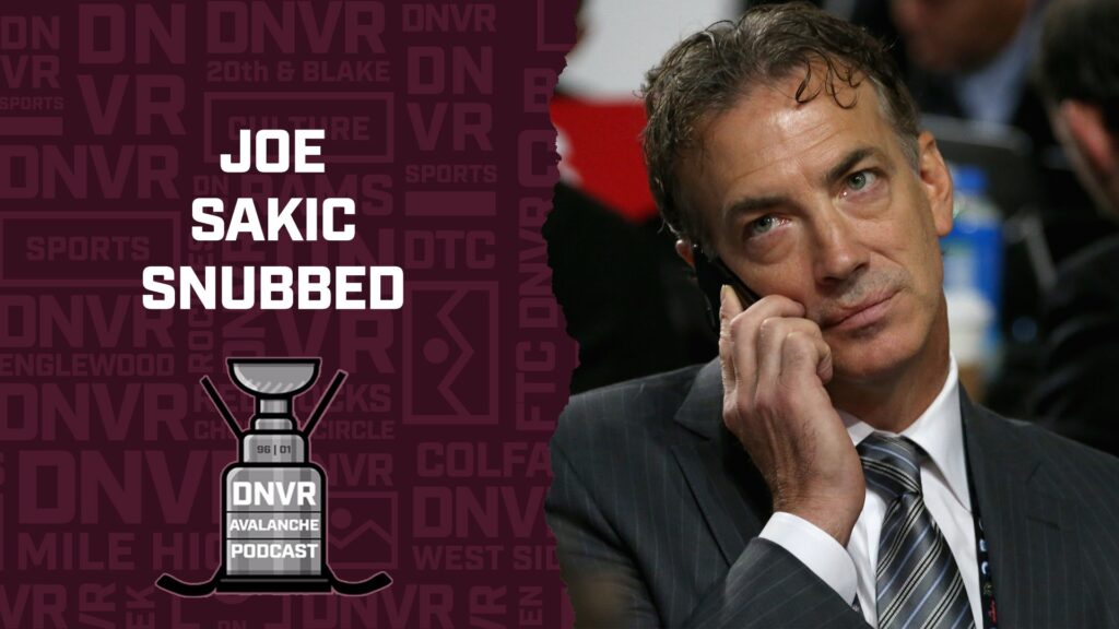 DNVR Avalanche Podcast: Joe Sakic Snubbed in GM of the Year Vote