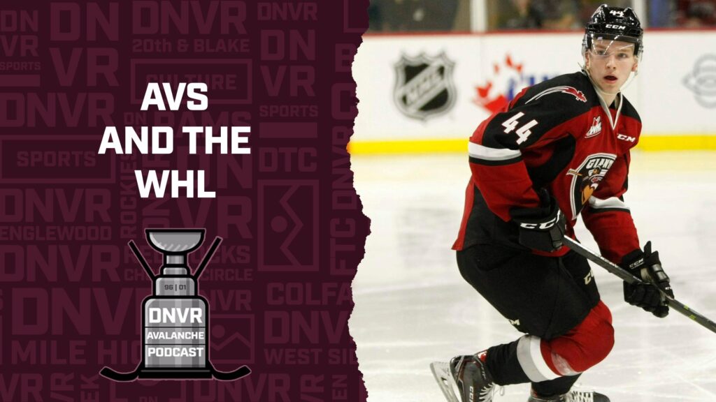 DNVR Avalanche Podcast: Avs WHL prospects and Draft options with Joel Henderson