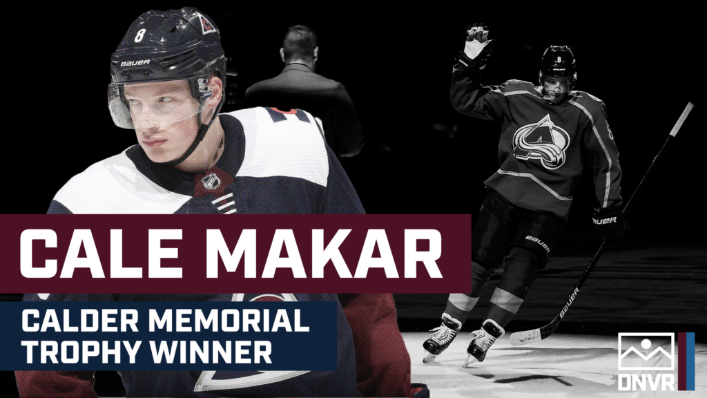 DNVR Avalanche Podcast: Cale Makar wins Calder Trophy