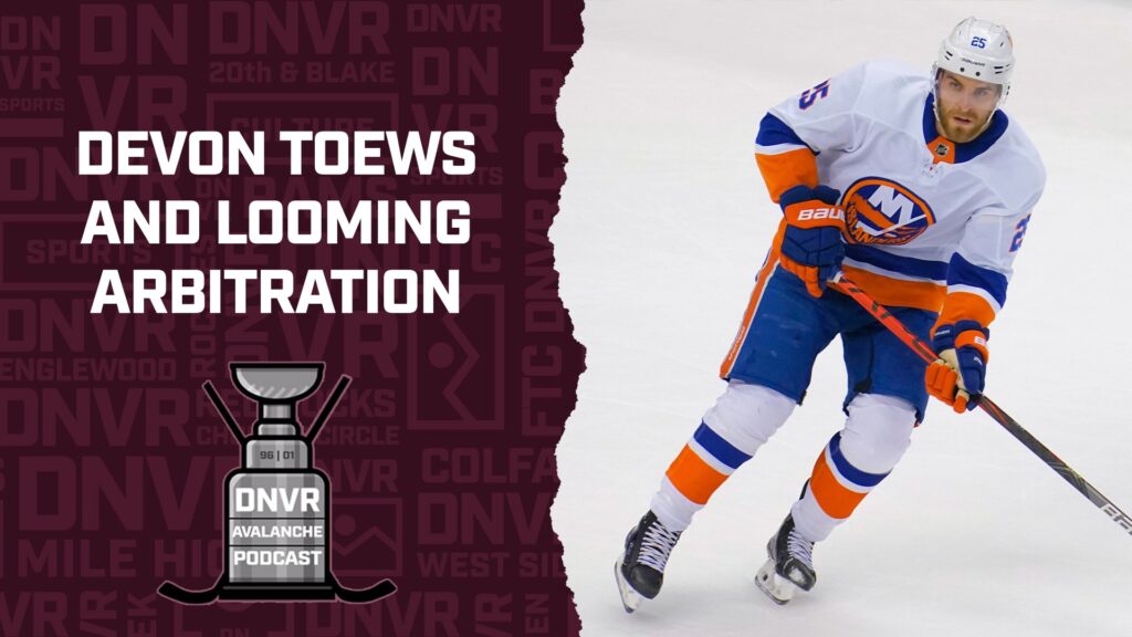 DNVR Avalanche Podcast: Devon Toews Arbitration Investigation