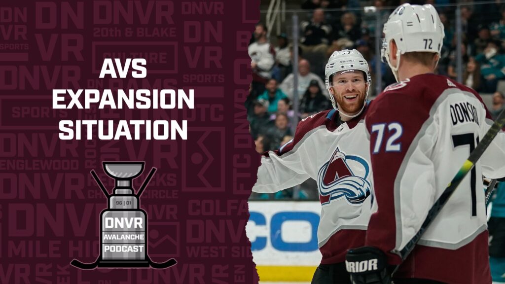 DNVR Avalanche Podcast: Who the Avs will protect in Expansion
