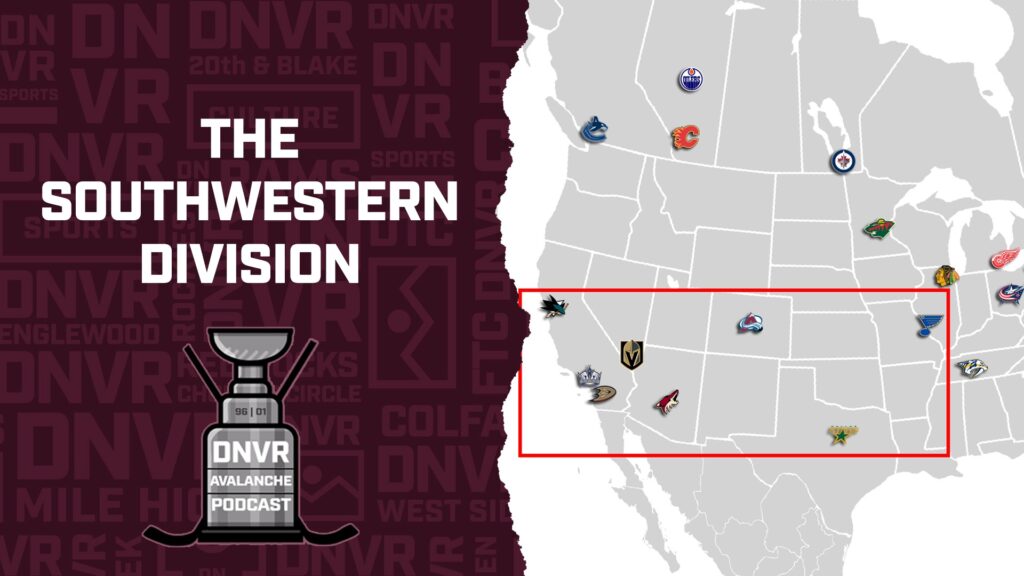 DNVR Avalanche Podcast: The “Southwestern” divisional matchups