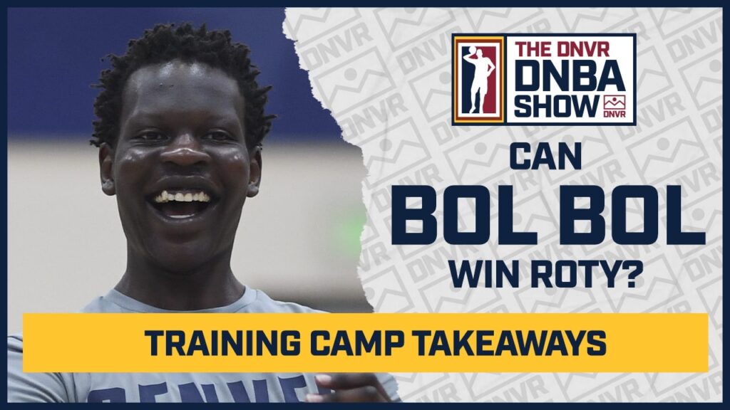 How Bol Bol can win Rookie of the Year and which Nuggets player should get a signature shoe?