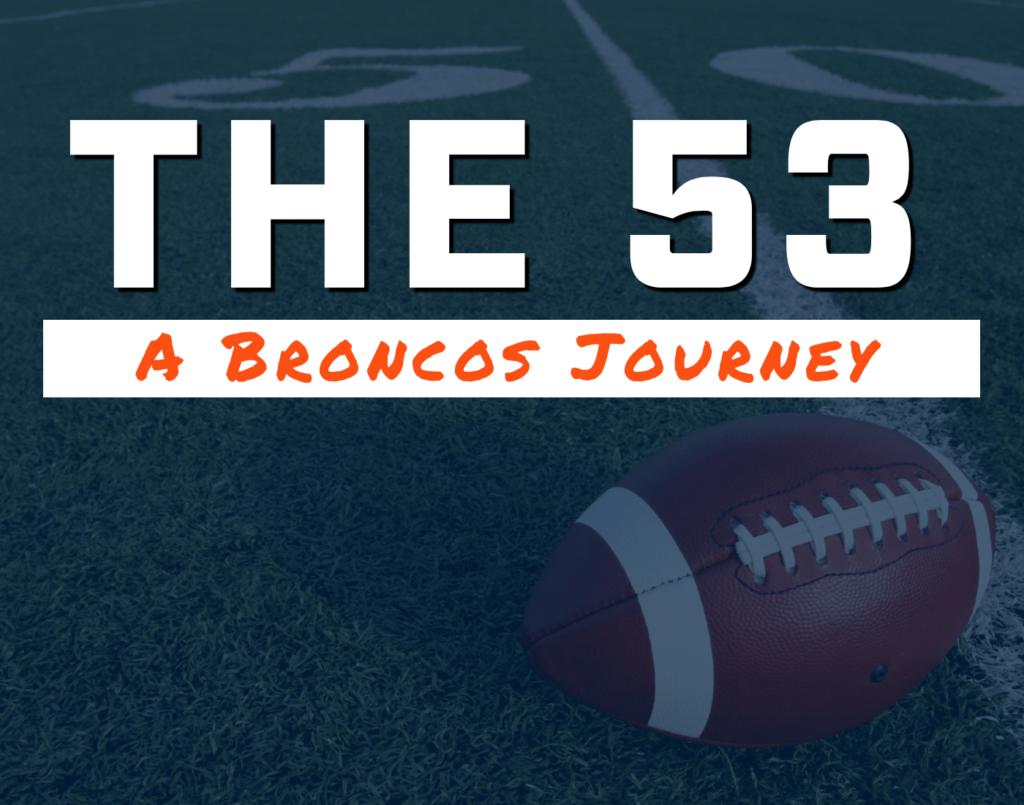 The 53 Podcast: The wideout who never gave up