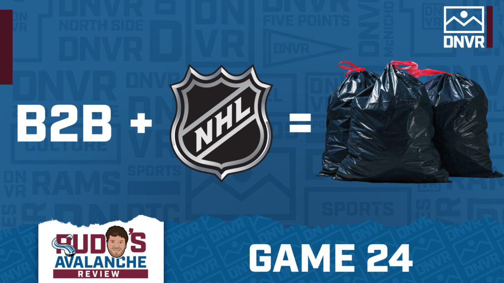 Back-To-Backs Are Bad For The NHL | Avalanche Review Game 24