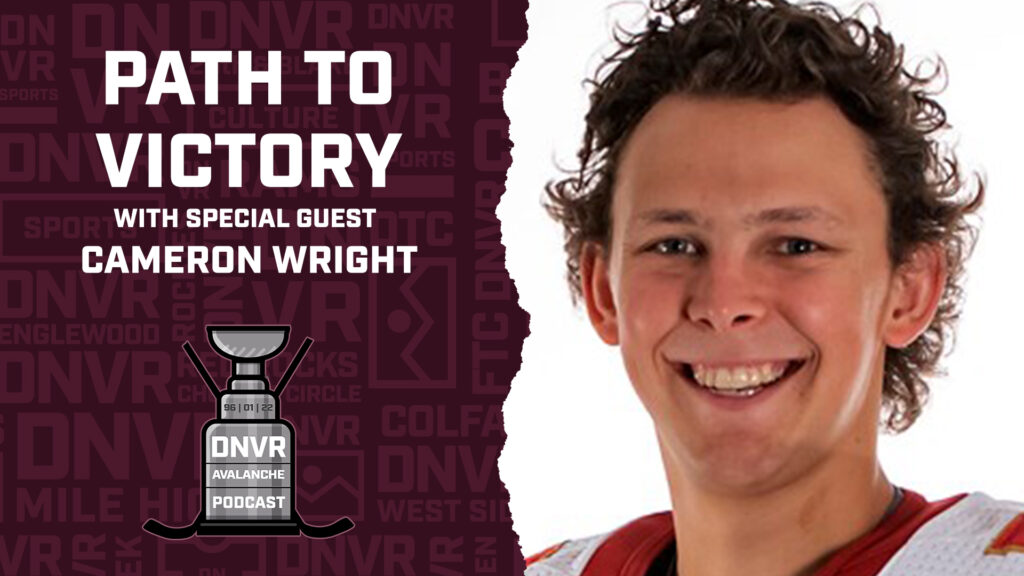 DNVR Avalanche Podcast: Cameron Wright’s NCAA championship and path to pro hockey