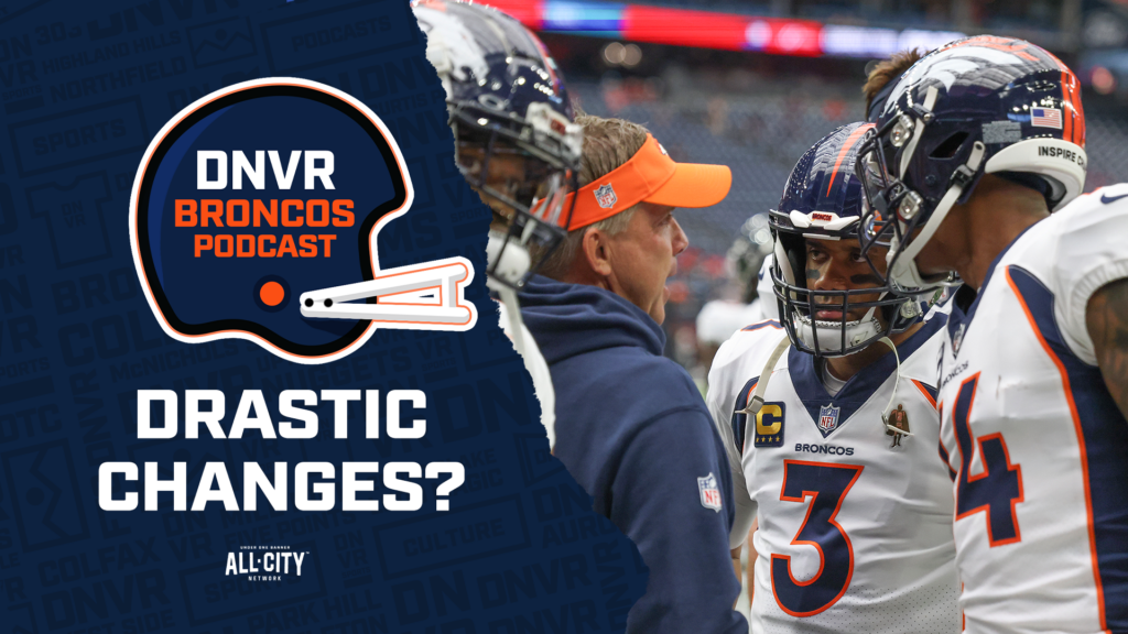 DNVR Broncos Podcast: Do Sean Payton and the Denver Broncos need to make drastic changes in order to make the NFL playoffs?