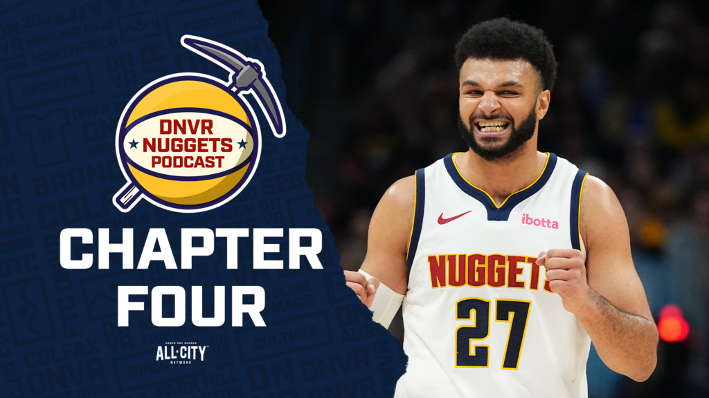 DNVR Nuggets Podcast: Who will be the main characters of Chapter 4 of the Nuggets season?
