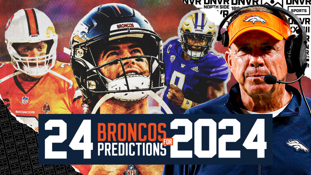 24 Predictions for Sean Payton’s Denver Broncos in 2024