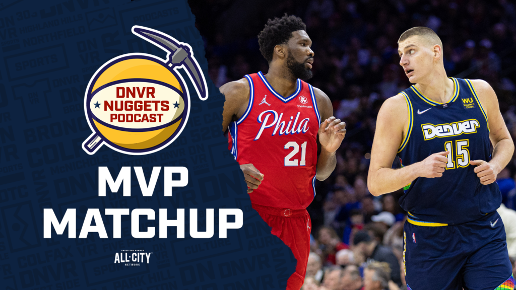 Previewing Nuggets-76ers, Nikola Jokic vs. Joel Embiid