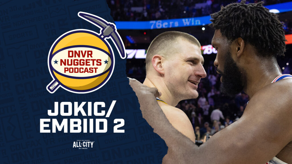 Previewing Nikola Jokic vs. Joel Embiid, Nuggets vs. 76ers. X-factors, and more