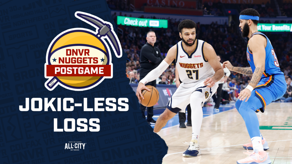 Loser’s Lounge: What we learned about the Nuggets in a Jokic-less loss to the Thunder