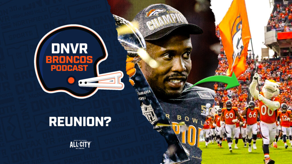 DNVR Broncos Podcast: Should Sean Payton & the Denver Broncos sign Von Miller if the Buffalo Bills release him?
