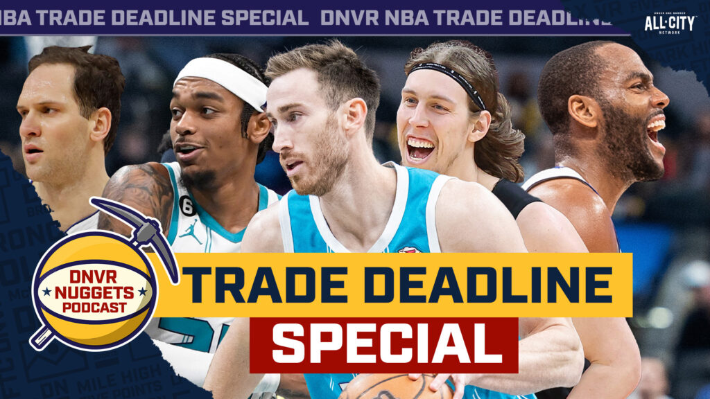 Nuggets trade deadline special: Why Denver stood pat