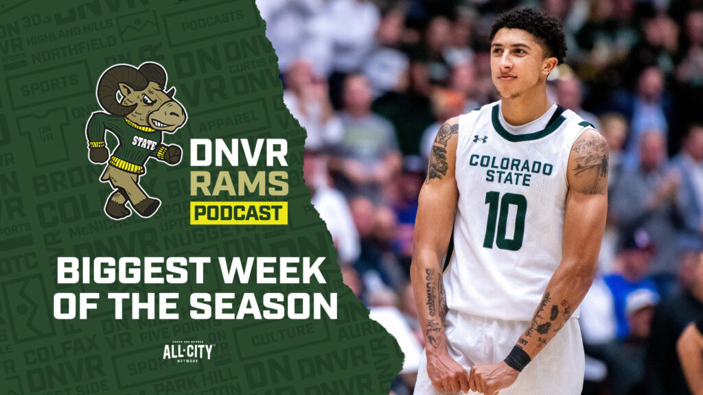 DNVR Rams Podcast: Tyler King sets the scene for the biggest week of the regular season for CSU Men’s Basketball