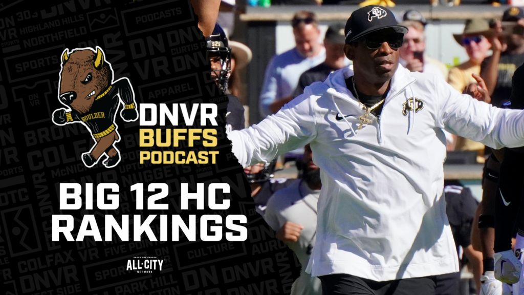 DNVR Buffs Podcast: Where Deion “Coach Prime” Sanders ranks amongst Big 12 head coaches going into the 2024 season