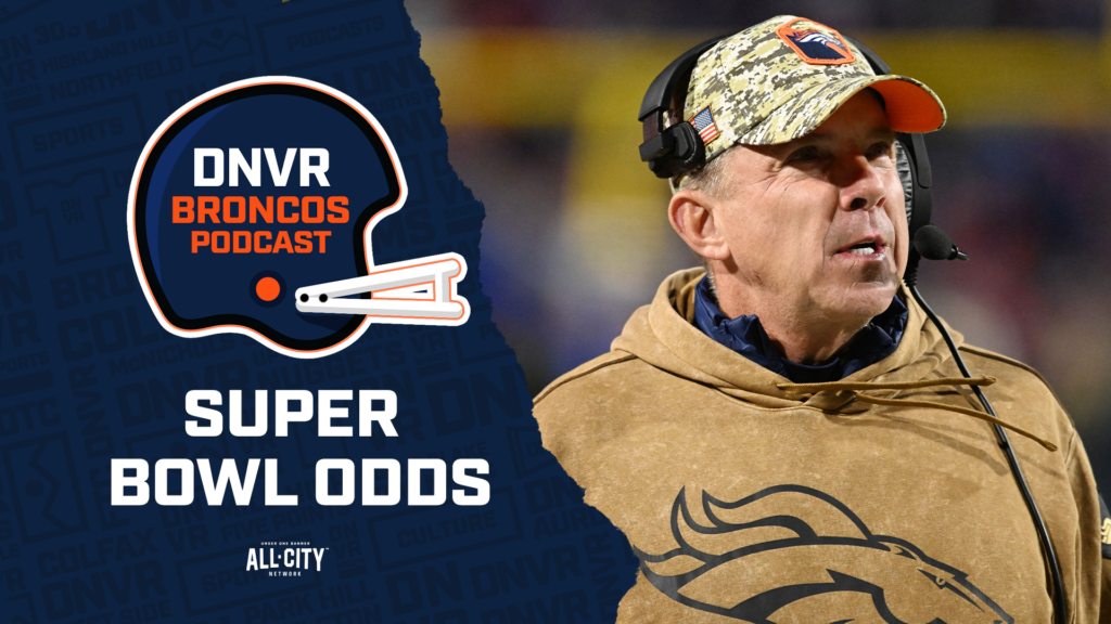 DNVR Broncos Podcast: Sean Payton & Broncos have VERY long odds to win 2025 Super Bowl. Is that right?